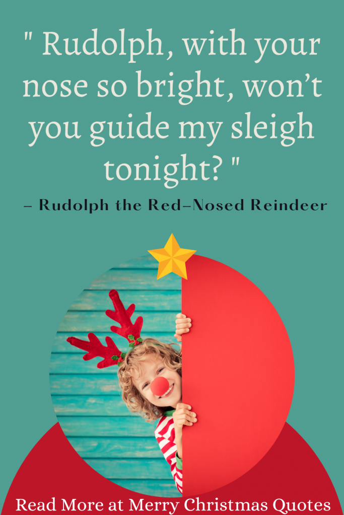 christmas rudolph quotes