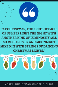 53 Best Christmas Light Quotes - Merry Christmas Quotes